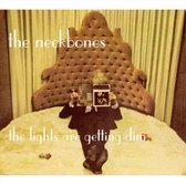 The Neckbones - The Lights Are Getting Dim (CD)
