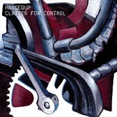 Hangedup - Clatter For Control (LP)