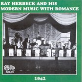 Ray Herbeck & His Modern Music With Romance - His Modern Music With Romance - 1942 (CD)