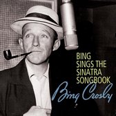 Bing Sings The Sinatra Songbook