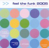 Feel the Funk 2005: From Deep House to Electro