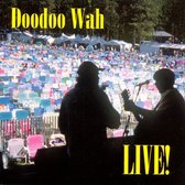 Doodoo Wah Live