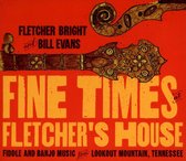 Bill Evans & Fletcher Bright - Fine Times At Fletcher's House (CD)