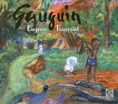 Eugenio Toussaint: Gauguin
