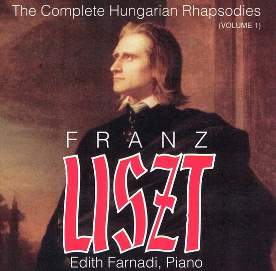 Liszt The Complete Hungarian Rhapsodies Vol 1 Edith Farnadi Cd Album Muziek 3081
