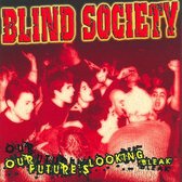 Blind Society - Our Future's Looking Bleak (CD)