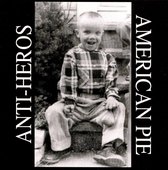 Anti-Heros - American Pie (CD)