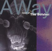 Away...Best Of The Bolshoi