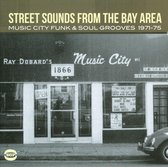 Street Sounds From The Bay Area