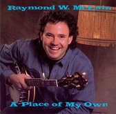 Raymond W. McLain - A Place Of My Own (CD)