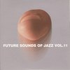 Future Sounds Of Jazz Vol. 11