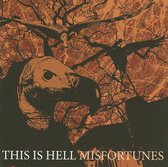 This Is Hell - Misfortunes