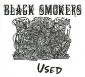 Black Smokers - Used (CD)