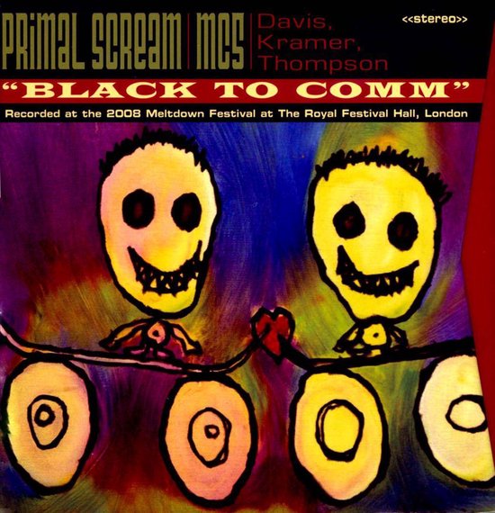 Albumhoes met twee gele, abstracte gezichten met zwarte ogen en tanden, en een rode hartversiering. Titel: Primal Scream MCS 'Black To Comm'.