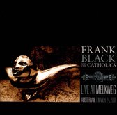 Frank Black & The Catholics - Live At Melkweg (CD)