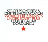 Ufuk Dördüncü & Bahar Dördüncü - Works For 2 Pianists Under Soviet Rule (CD)