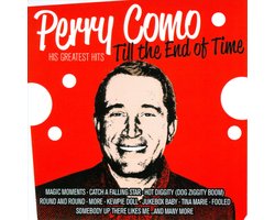 Till the End of Time: His Greatest Hits