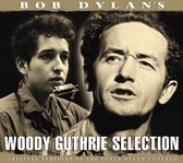 Bob DylanS Woody Guthrie