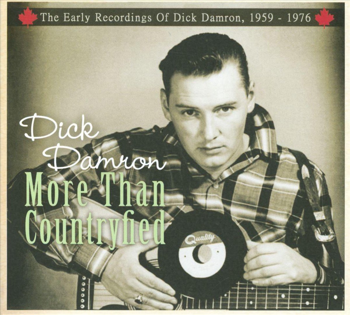 More Than Countryfied: The Early Recordings of Dick Damron, 1959-1976
