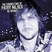 The Curious Case of Paddy Milner