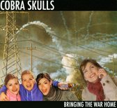 Cobra Skulls - Bringing The War Home (CD)