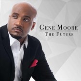 Gene Moore - The Future (CD)