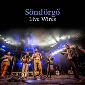 Sondorgo - Live Wires (CD)