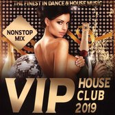 VIP House Club 2019