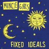Muncie Girls - Fixed Ideals (CD)