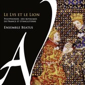 Ensemble Beatus - Le Lys Et Le Lion (CD)