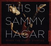 This Is Sammy Hagar: When The Party Started