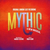 Mythic [Original London Cast Recording]