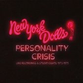 Personality Crisis - Live Recordings & Studio Demos 1972-1975