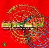 Provence mystique - Sacred Songs of the Middle Ages