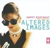 Happy Birthday: Best Of - Altered Images