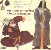 Sema Zen Henning Schmiedt & Ensembl - Mystische Sufigesange (CD)