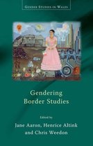 Gender Studies in Wales - Gendering Border Studies
