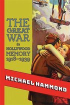 SUNY series, Horizons of Cinema - The Great War in Hollywood Memory, 1918-1939