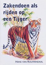 Zakendoen als rijden op een tijger
