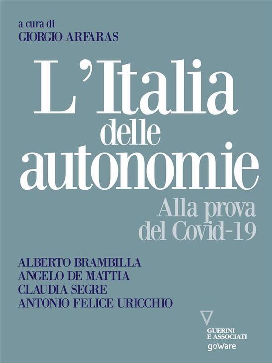 L’italia delle autonomie. Alla prova del Covid-19 - cover