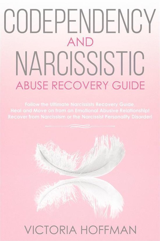 Codependency and Narcissistic Abuse Recovery Guide - cover