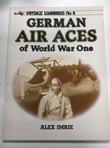 German Air Aces of World War One (Vintage Warbirds 8)