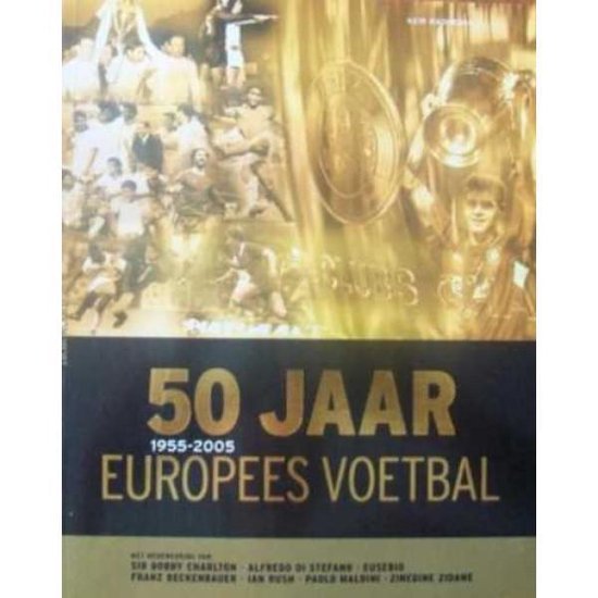 Cover van het boek '50 jaar europees voetbal 1955-2005'