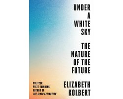 Omslag van Kolbert, E: Under a White Sky