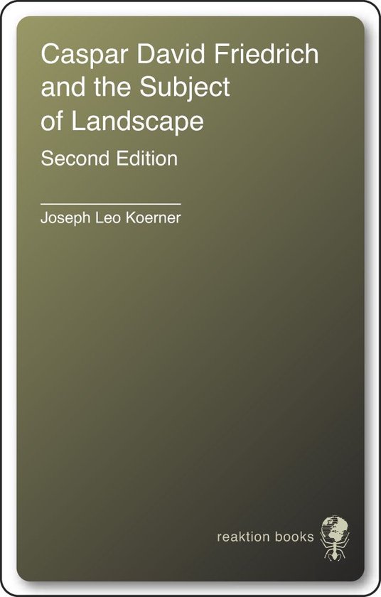 Caspar David Friedrich and the Subject of Landscape, Second  ... - cover