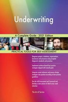 Underwriting A Complete Guide - 2021 Edition