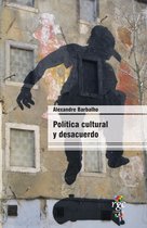 Reflexiones 7 - Política cultural y desacuerdo