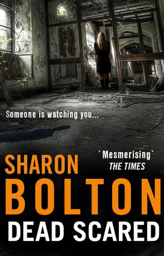 Boek cover Dead Scared van S J Bolton (Onbekend)