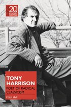 Classical Receptions in Twentieth-Century Writing - Tony Harrison