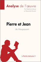 Fiche de lecture - Pierre et Jean de Guy de Maupassant (Analyse de l'oeuvre)